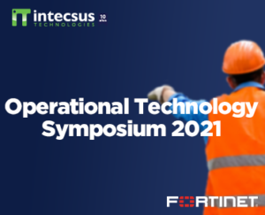 Operational Technology Symposium 2021 de Fortinet